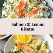 pinterest image for salmon and lemon risotto with photos of finished dish