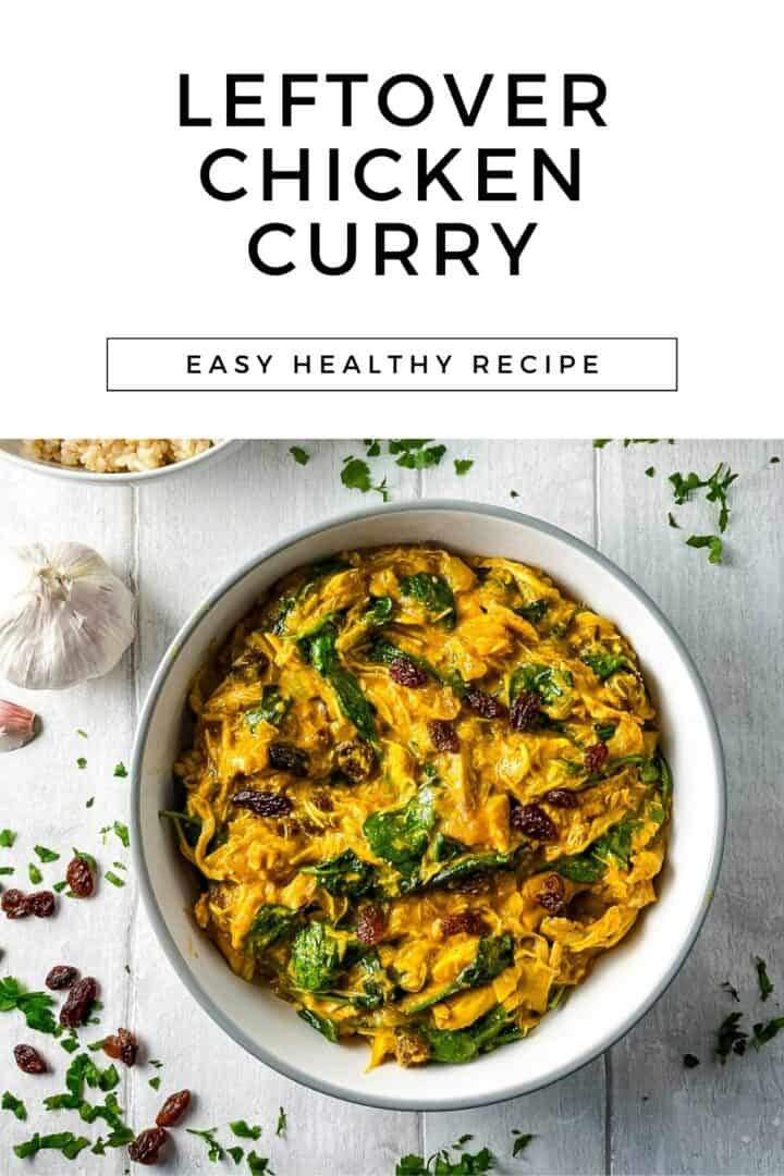 bowl of chicken curry made with leftover roast chicken.