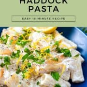 pinterest image for smoked haddock pasta showing close up of the dish.