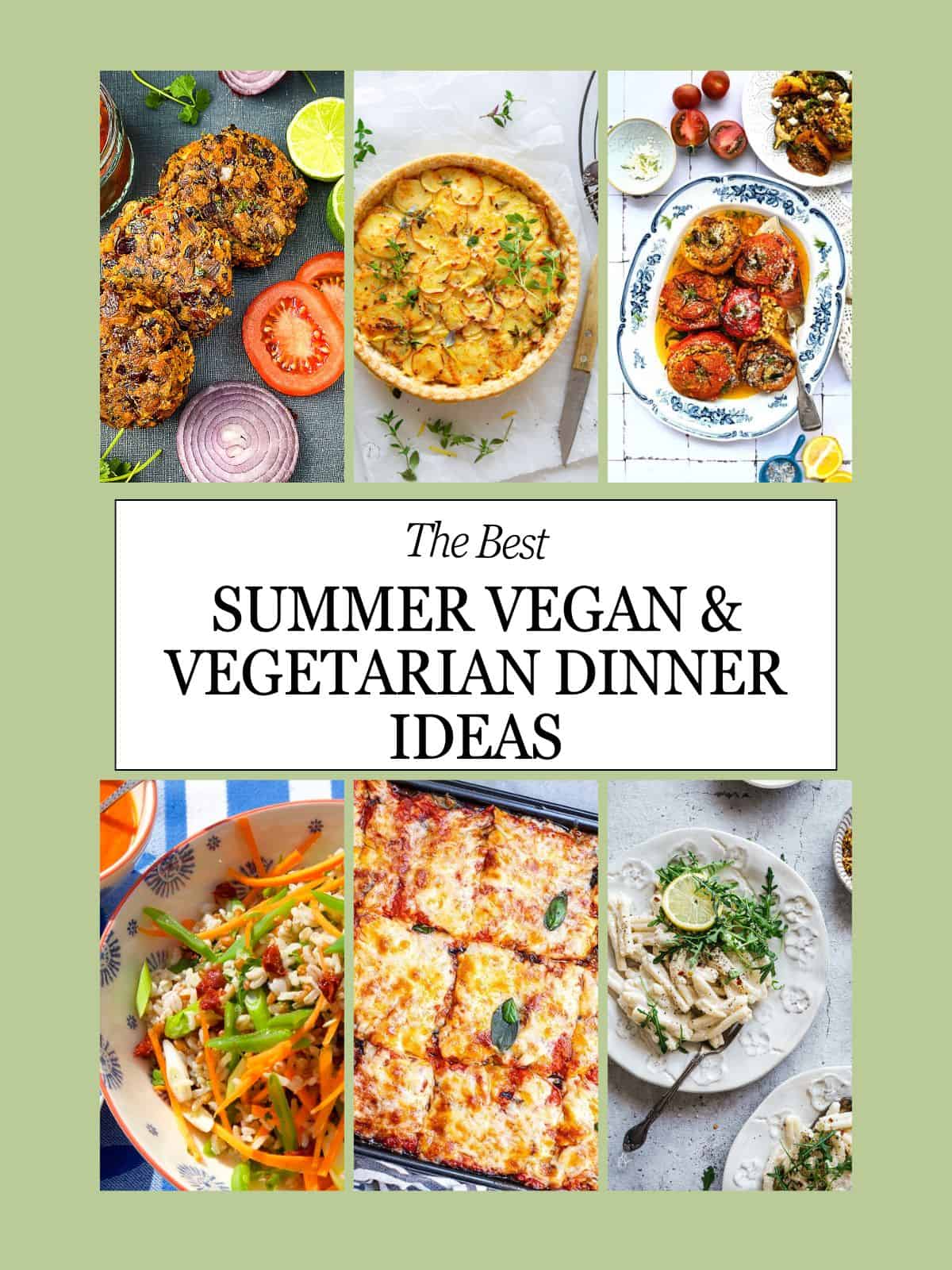 collage of summer vegan and vegetarian dinner recipes