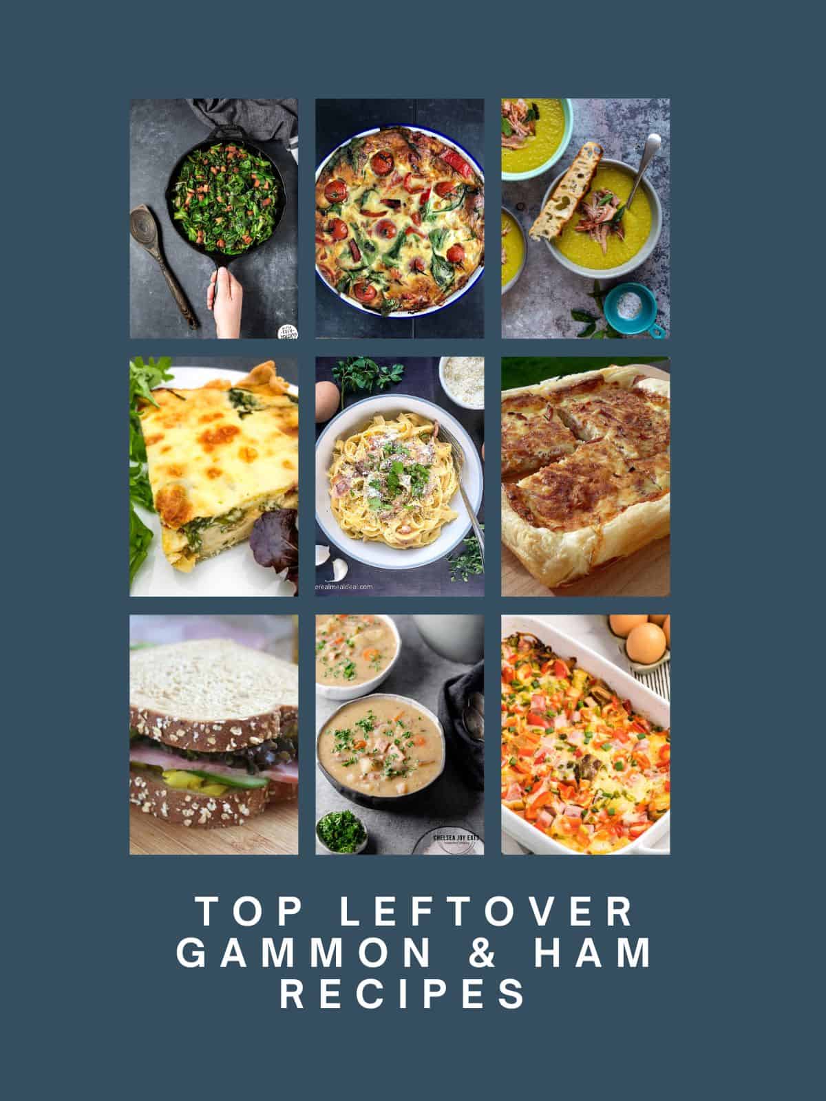 collage of leftover ham and gammon recipe ideas
