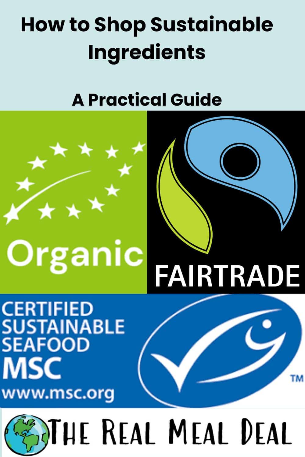 how to shop sustainable ingredients with MSC logo, Fairtrade logo and organic logo